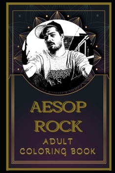 Paperback Aesop Rock Adult Coloring Book: Color Out Your Stress with Creative Designs Book