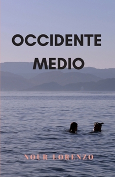 Paperback Occidente Medio: Una historia de amor [Spanish] Book