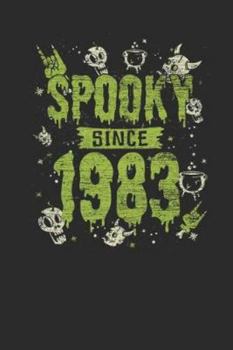 Spooky Since 1983: Dotted Bullet Grid Notebook / Journal (6 X 9) – Birthday Gift and Halloween Day Gift for Kids, Teenager, Women and Men