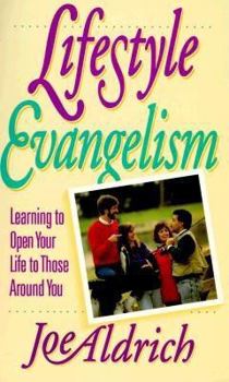 Paperback Lifestyle Evangelism: Learning to Open Your Life to Those Around You Book