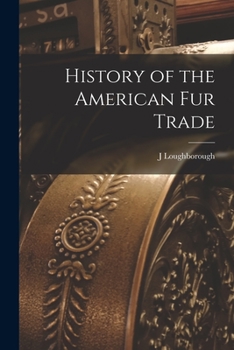 Paperback History of the American Fur Trade [microform] Book