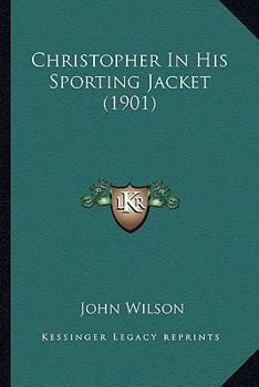 Paperback Christopher In His Sporting Jacket (1901) Book