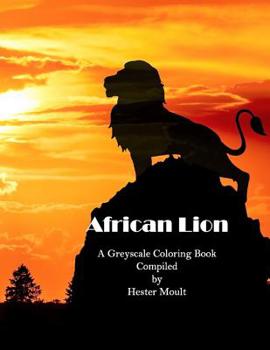 Paperback African Lion: A Greyscale Coloring Book