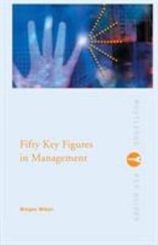 Paperback Fifty Key Figures in Management Book