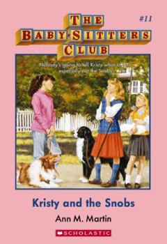 Paperback Kristy and the Snobs (the Baby-Sitters Club 10) (Babysitters Club) Book