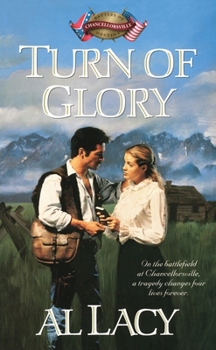 Turn of Glory: Battle of Chancellorsville (Battles of Destiny #8) - Book #8 of the Battles of Destiny