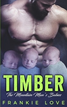 Paperback Timber: The Mountain Man's Babies Book