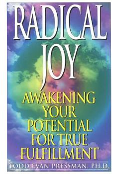 Paperback Radical Joy: Awakening Your Potential for True Fulfillment Book