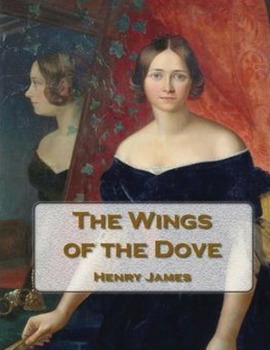 Paperback Wings of the Dove (Annotated) Book