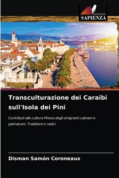 Paperback Transculturazione dei Caraibi sull'Isola dei Pini [Italian] Book
