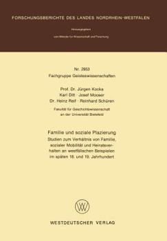 Paperback Familie Und Soziale Plazierung: Studien Zum Verhältnis Von Familie, Sozialer Mobilität Und Heiratsverhalten an Westfälischen Beispielen Im Späten 18. [German] Book