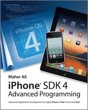 Paperback Advanced iOS 4 Programming: Developing Mobile Applications for Apple iPhone, iPad, and iPod Touch Book