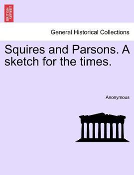 Paperback Squires and Parsons. a Sketch for the Times. Book
