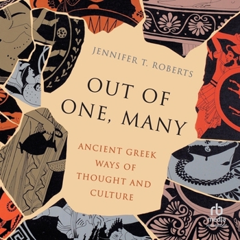 Audio CD Out of One, Many: Ancient Greek Ways of Thought and Culture Book