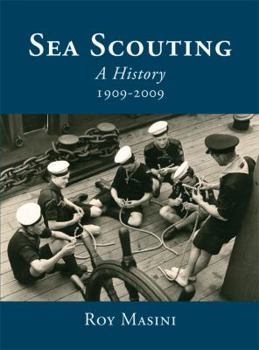 Hardcover Sea Scouting: A History 1909-2009 Book