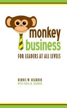 Paperback Monkey Business: For Leaders at All Levels Book
