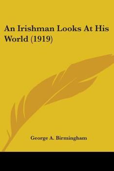 Paperback An Irishman Looks At His World (1919) Book