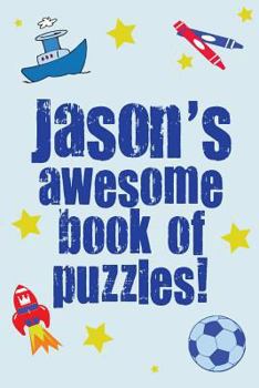 Paperback Jason's Awesome Book Of Puzzles! Book