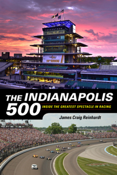 Paperback Indianapolis 500: Inside the Greatest Spectacle in Racing Book