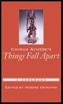 Hardcover Chinua Achebe's Things Fall Apart: A Casebook Book