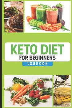 Paperback Keto Diet For Beginners Logbook: Keto Diet Planner Journal, 12 Week Daily Log Book, Meal Tracker Notebook for Weight Loss, 90-Day Diet & Nutrition Dia Book