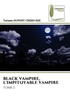 Paperback Black Vampire, l'Impitoyable Vampire [French] Book