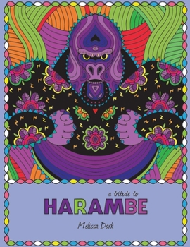 Paperback A tribute to HARAMBE: An Adult Coloring Book
