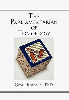 Paperback The Parliamentarian of Tomorrow Book