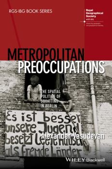 Paperback Metropolitan Preoccupations: The Spatial Politics of Squatting in Berlin Book
