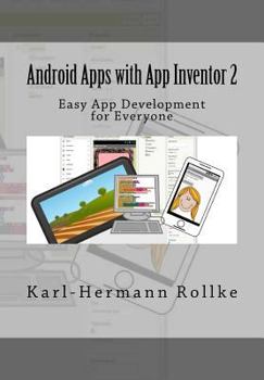 Paperback Android Apps with App Inventor 2: Easy App Development for Everyone Book