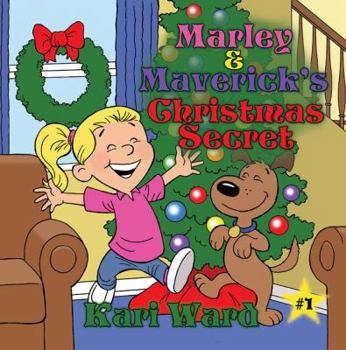 Paperback Marley & Maverick's Christmas Secret Book