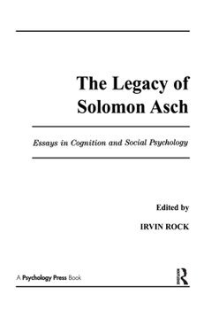 Hardcover The Legacy of Solomon Asch: Essays in Cognition and Social Psychology Book