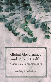 Global Governance and Public Health: Obstacles and Opportunities
