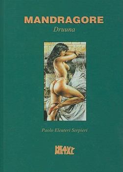 Hardcover Mandragore Druuna Book