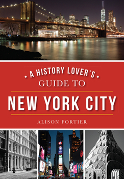 Paperback A History Lover's Guide to New York City Book