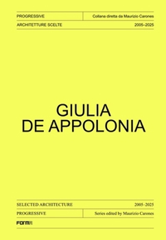 Paperback Giulia de Appolonia: Selected Architecture 2005-2025 Book