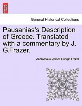 Paperback Pausanias's Description of Greece. Translated with a commentary by J. G.Frazer. Book