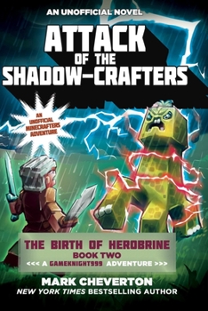 Attack of the Shadow-Crafters - Book #14 of the Gameknight999, Minecraft Series