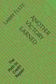 Paperback Another Victory Earned: The Path to Credit Repair Book