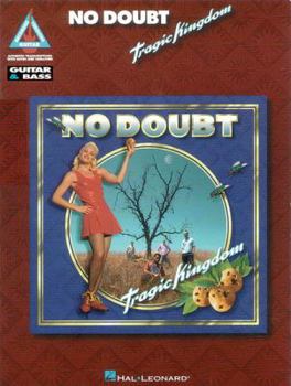 No Doubt / Tragic Kingdom (GTR & BASS TAB)