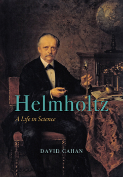 Hardcover Helmholtz: A Life in Science Book