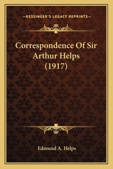 Paperback Correspondence Of Sir Arthur Helps (1917) Book