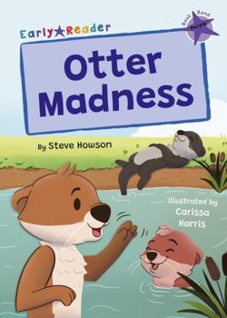 Paperback Otter Madness: (Purple Early Reader) (Maverick Early Readers) Book