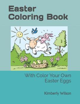 Paperback Easter Coloring Book: With Color Your Own Eggs Book