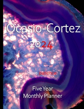 Paperback Ocasio Cortez 2024 Have Patience 2020-2024 Five Year Monthly Planner: Monthly Organizer And Five Year Planner Gifts - Turquoise Agate Book