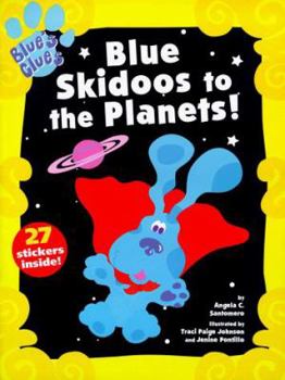 Blue Skidoos to the Planets! (Blue's Clues)