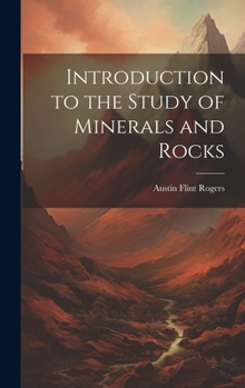 Hardcover Introduction to the Study of Minerals and Rocks Book