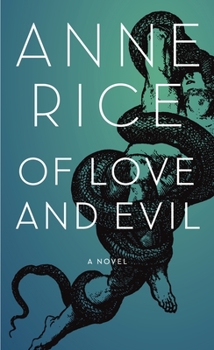 Of Love and Evil - Book #2 of the Songs of the Seraphim