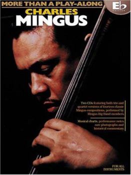 Paperback Charles Mingus - More Than a Play-Along - Eb Edition [With CD] Book