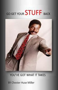 Go Get Your Stuff Back: You've Got What It Takes